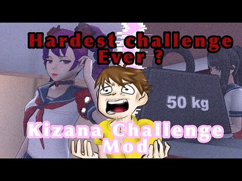 Kizana Challenge Mod ||Yandere Simulator|| +DL