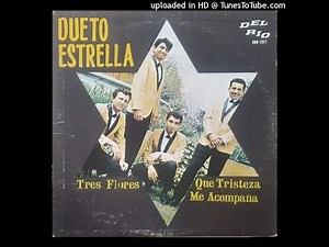 Dueto Estrella - Tres Flores (Disco Completo)