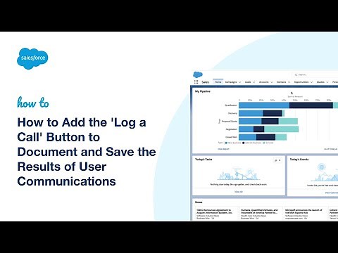 How to Add the 'Log a Call' Button to Document and Save the Results of User Communications