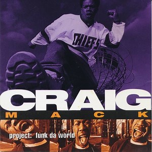 Craig Mack - Project: Funk Da World