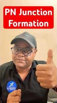 The 2-Minute Guide -PN Junction Formation 📖