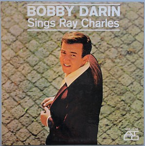 Bobby Darin - Sings Ray Charles