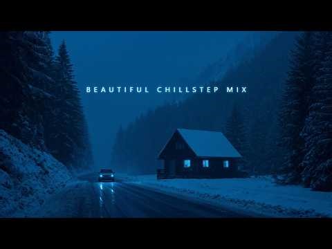 Beautiful Chillstep Mix | Drifting Into Silence Deep Chill Ambient for Peaceful Escape
