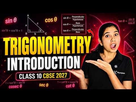 Class 10 Trigonometry Introduction🔥 | Full Chapter Basics Explained | CBSE 2027