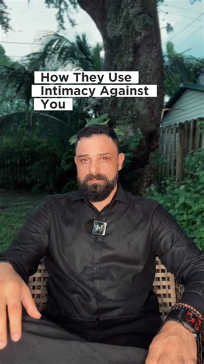 How Intimacy Can Be Used Against You