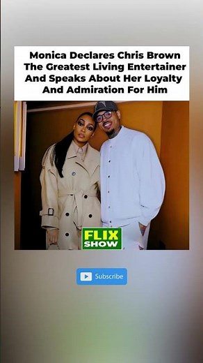 Monica Declares Chris Brown The "Greatest Living Entertainer" 👑🔥#chrisbrown #shorts