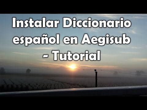 Instalar Diccionario español en Aegisub - Tutorial [2021]