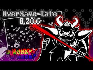 OverSave-Tale Asgore fight v0.28.6 - COMPLETED!!! (Noob Mode)