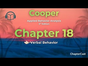 Mastering Verbal Operants: ABA Chapter 18 Breakdown (Cooper, Heron & Heward)