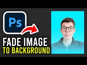 How To Fade Image Into Background In Photoshop - Full Guide