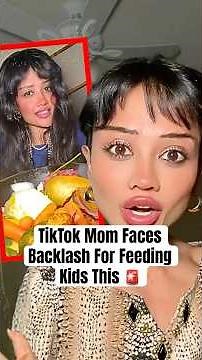 TikTok Mom Faces Backlash For Feeding Kids This #shorts #tiktokmom #pareting
