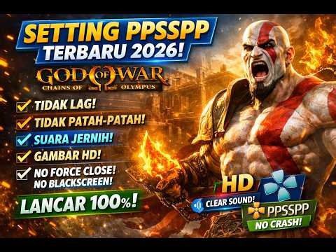 Cara Setting PPSSPP Anti Lag 2026! Grafik HD & Suara Jernih, Dijamin Lancar!