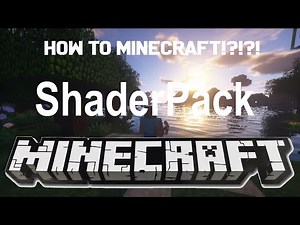 How to minecraft: Download Shaders!