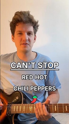 Can’t Stop Guitar Lesson + TABS (Red Hot Chili Peppers)