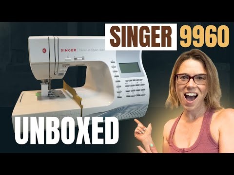Singer Quantum Stylist 9960 Unboxing + First Stitch Test | What’s Inside the Box?