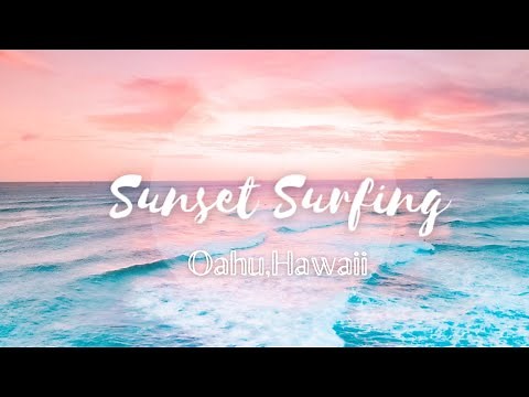 【4K】 Sunset Surfing /Oahu, Hawaii