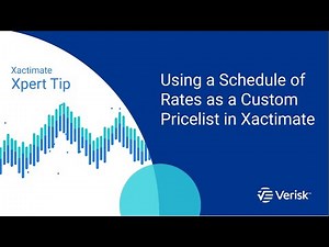 Xactimate Xpert Tip: Using a Schedule of Rates as a Custom Pricelist in Xactimate