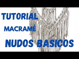 Cómo hacer Nudos Básicos de Macramé |PRINCIPIANTE | PASO A PASO | FACIL