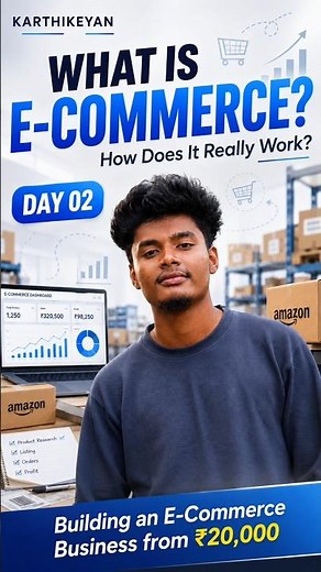 'What is E-Commerce? How Does It Really Work? | Day 02 🚀'.