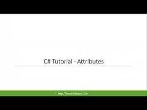 C# Tutorial - Attributes