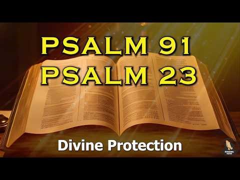 Psalm 91 And Psalm 23 The Two Most Powerful Prayers In The Bible