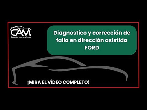 Diagnostico y corrección de falla en dirección asistida FORD