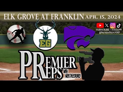 ELK GROVE AT FRANKLIN BASEBALL | APRIL 15, 2024