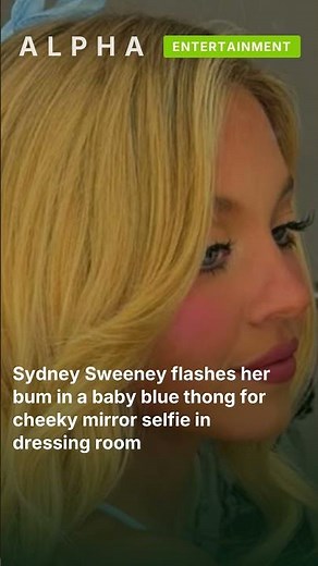Sydney Sweeney flashes her bum in a baby blue thong for cheeky mirror selfie in dressing r #shorts