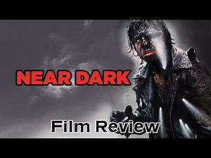 Near Dark (1987) film review