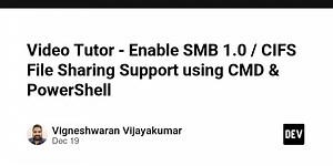 Video Tutor - Enable SMB 1.0 / CIFS File Sharing Support using CMD & PowerShell