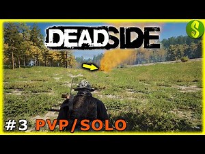 Une Caisse Convoitée... | Deadside [PvP/Solo] #3 (let's play gameplay fr)