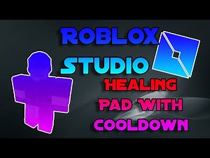 Healing Pad With Visible Cooldown In Roblox Studio