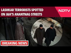 Lashkar Terrorists Spotted on Anantnag Streets | NDTV Accesses Exclusive CCTV Footage