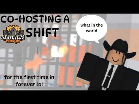 CO-HOSTING a SHIFT in STATEVIEW PRISON!