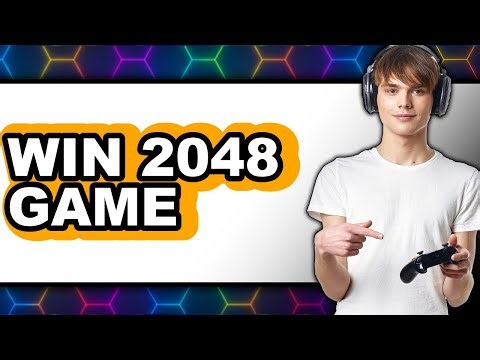 How to Win the 2048 Game in 2025 - Full Guide