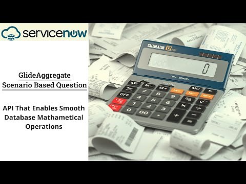 GlideAggregate in ServiceNow Explained: Aggregate Queries for Better Data Insights | ServiceNow