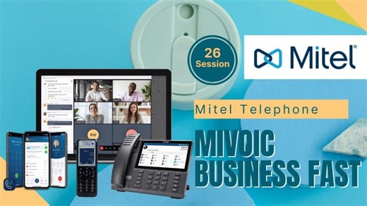 Mitel Sessoin 14 | MiVoice Business Fast Track | mithuna mao