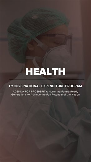 Budget-at-a-Glance: The proposed National Budget for FY 2026, amounting to Php 6.793 trillion, continues to advance our “Agenda for Prosperity: Nurturing Future-Ready Generations to Achieve the Full Potential of the Nation.” Still anchored on the Philippine Development Plan 2023 to 2028, the budget will prioritize the essentials that uphold the fundamental rights of our people. To promote equitable access to quality healthcare, the Department of Health (DOH), including Specialty Hospitals and Ph