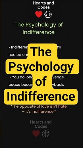 The Psychology of Indifference #psychology #emotionalintelligence