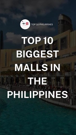 Top 10 Biggest Malls in the Philippines