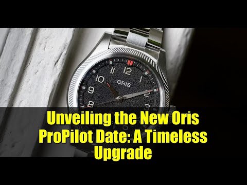 Unveiling the New Oris ProPilot Date: A Timeless Upgrade