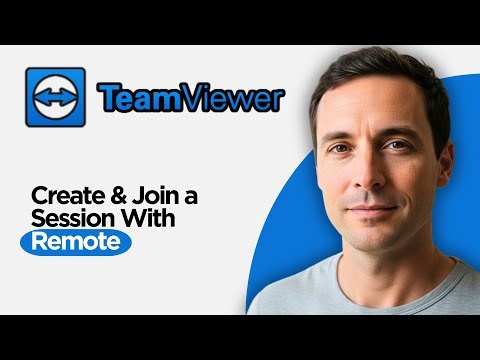 How to Create and Join a Session with TeamViewer Remote (2026 Full Guide)