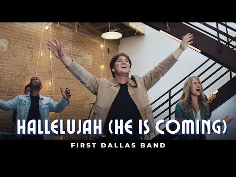 "Hallelujah (He is Coming)" by the First Dallas Band