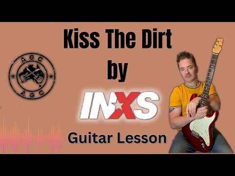 Kiss The Dirt by INXS. Guitar tutorial