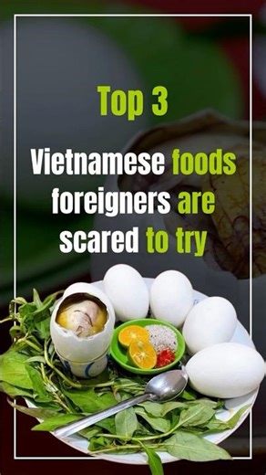 TOP 3 Most foreigners are too scared to try these Vietnamese foods