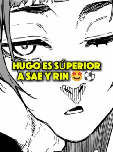 Hugo es Superior a Sae y Rin Itoshi en Blue Lock
