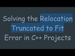 Solving the Relocation Truncated to Fit Error in C+ + Projects