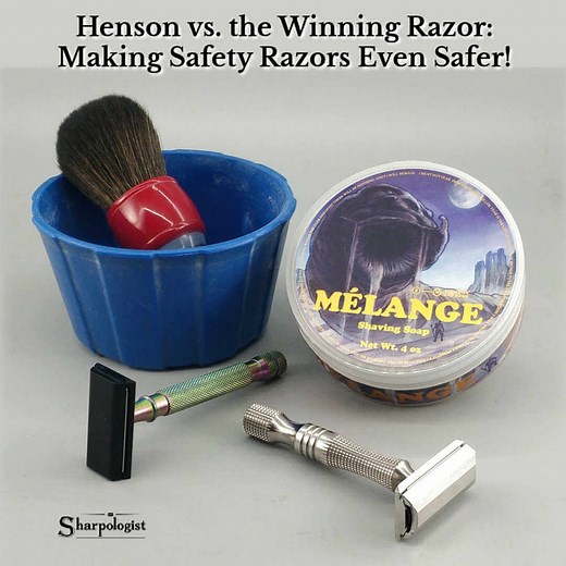 Henson vs. Winning Razor: Making Safety Razors Safer! - Sharpologist