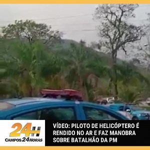 4.3K views · 41 reactions | Vídeo: Piloto de helicóptero é rendido no ar e faz manobra sobre batalhão da PM https://campos24horas.com.br/noticia/video-piloto-de-helicoptero-e-rendido-no-ar-e-faz-manobra-sobre-batalhao-da-pm | Campos 24 Horas | Facebook