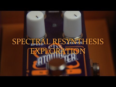 EHX Atomic Cluster - Sound Design with Spectral Resynthesis